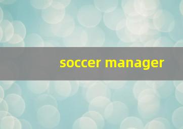 soccer manager